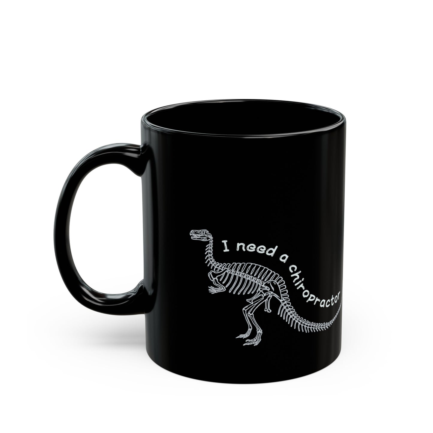 Mug - I need a chriopractor
